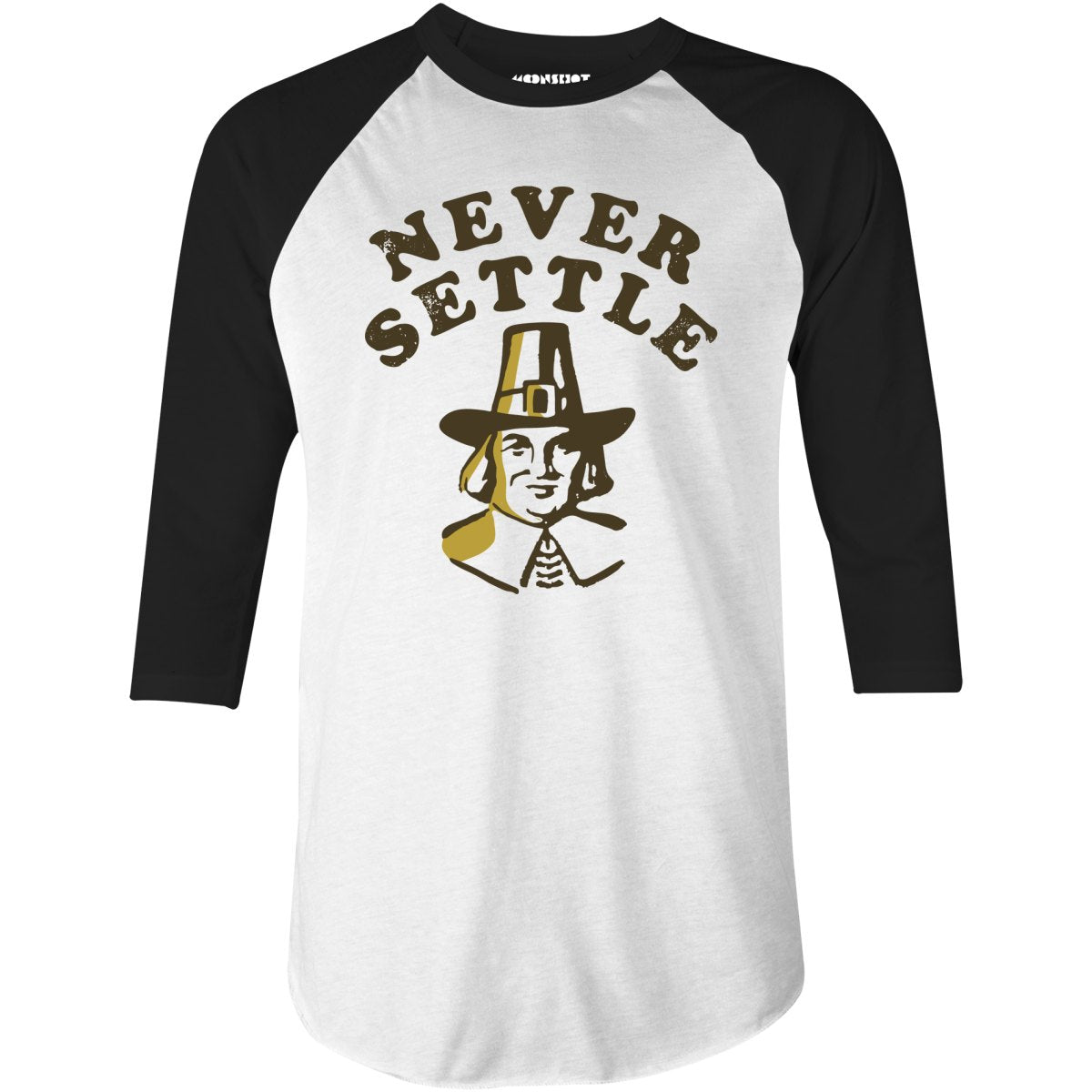 Never Settle - 3/4 Sleeve Raglan T-Shirt