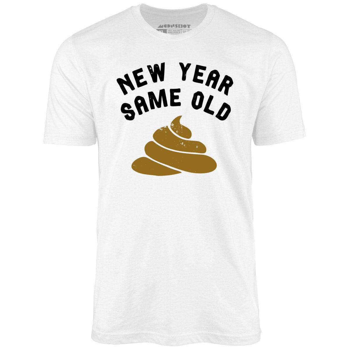 New Year Same Old - Unisex T-Shirt