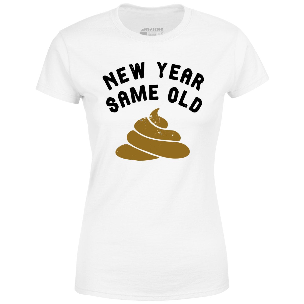 New Year Same Old - Women's T-Shirt
