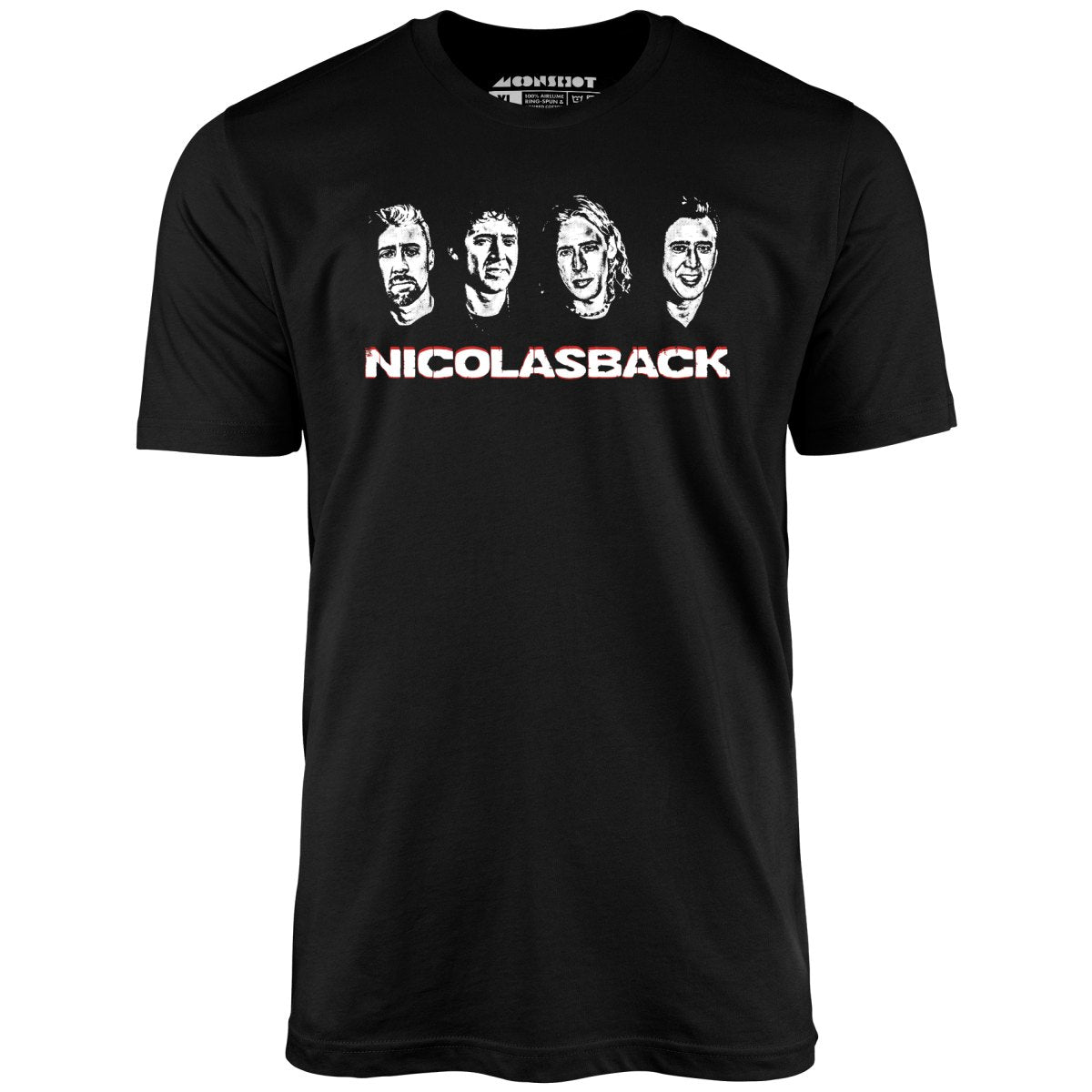 Nicolasback - Nickelback Nicolas Cage Mashup - Unisex T-Shirt