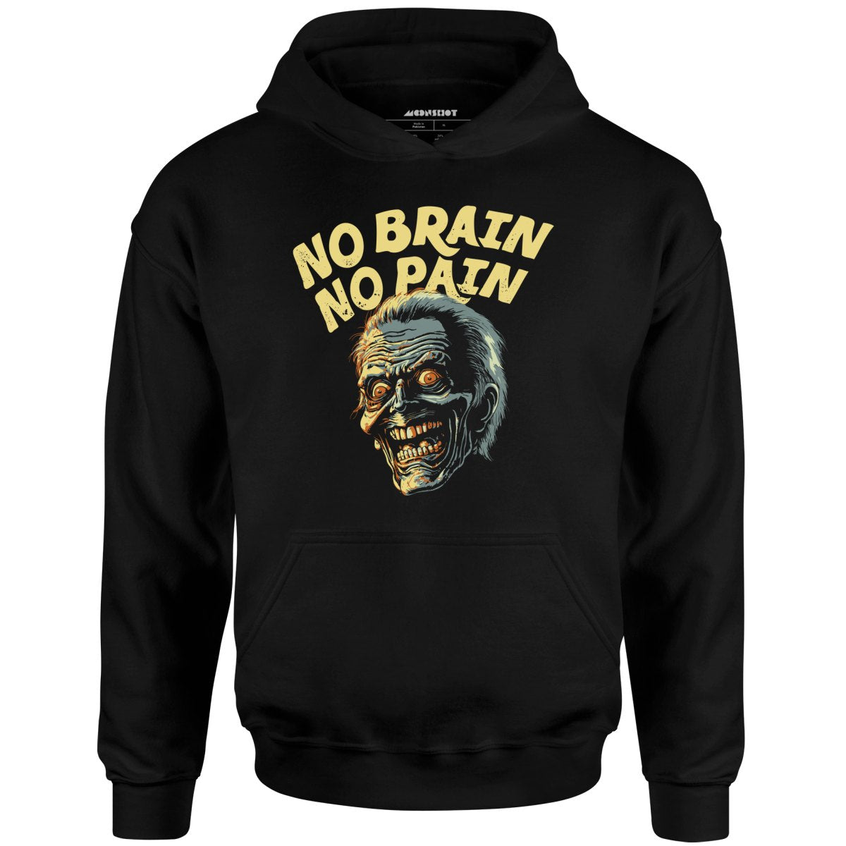 No Brain No Pain - Unisex Hoodie
