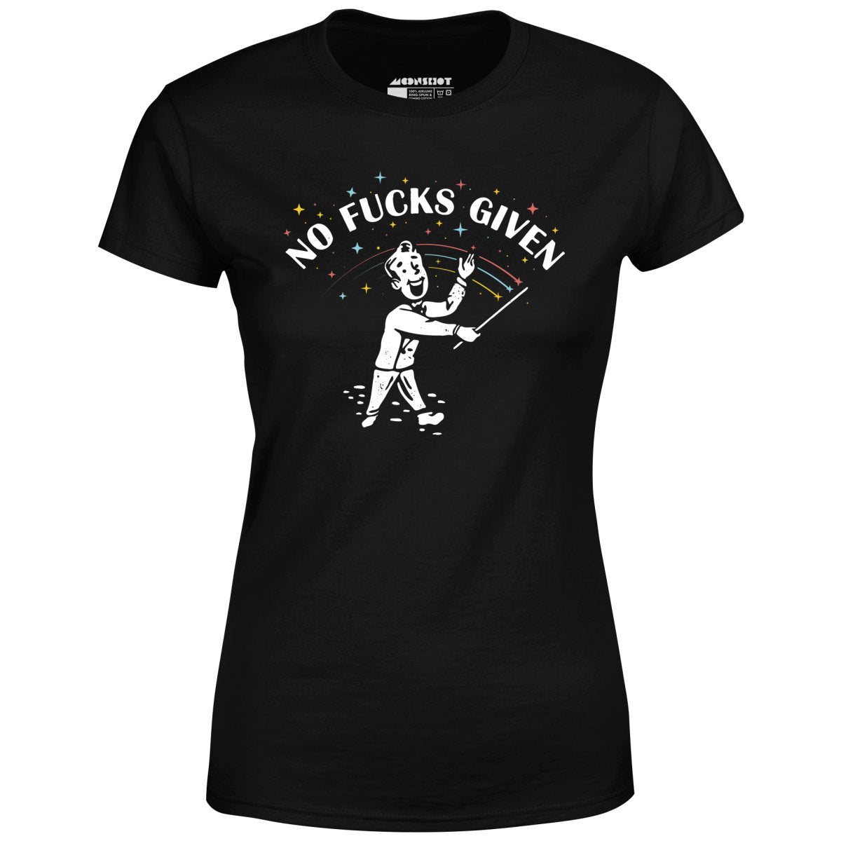No Fucks Given - Women's T-Shirt
