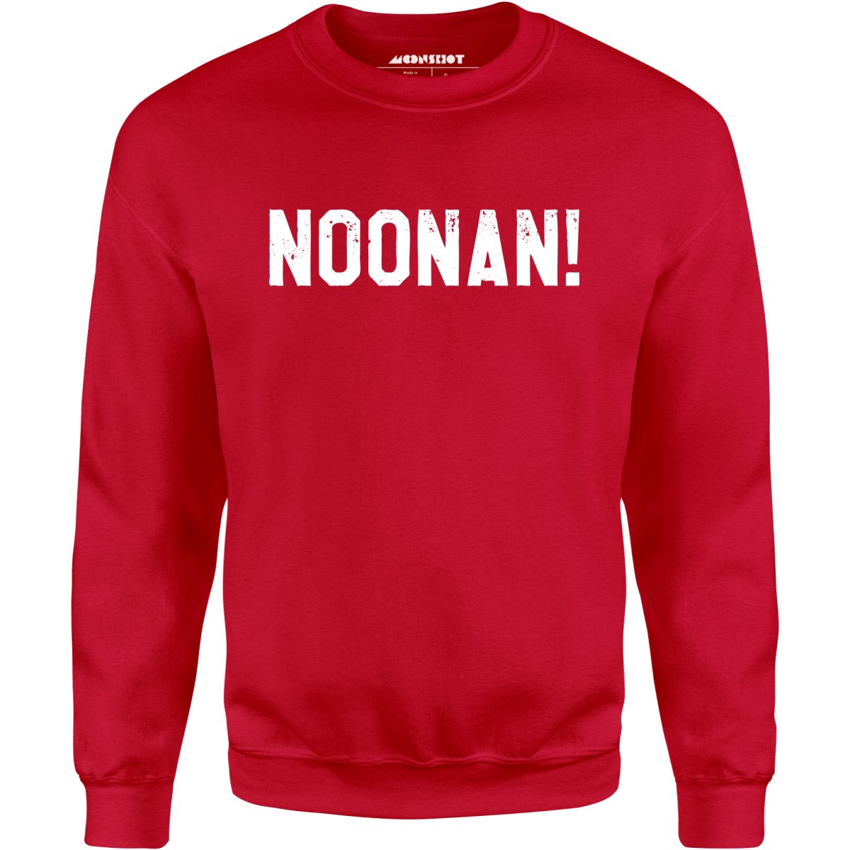 Noonan! - Unisex Sweatshirt