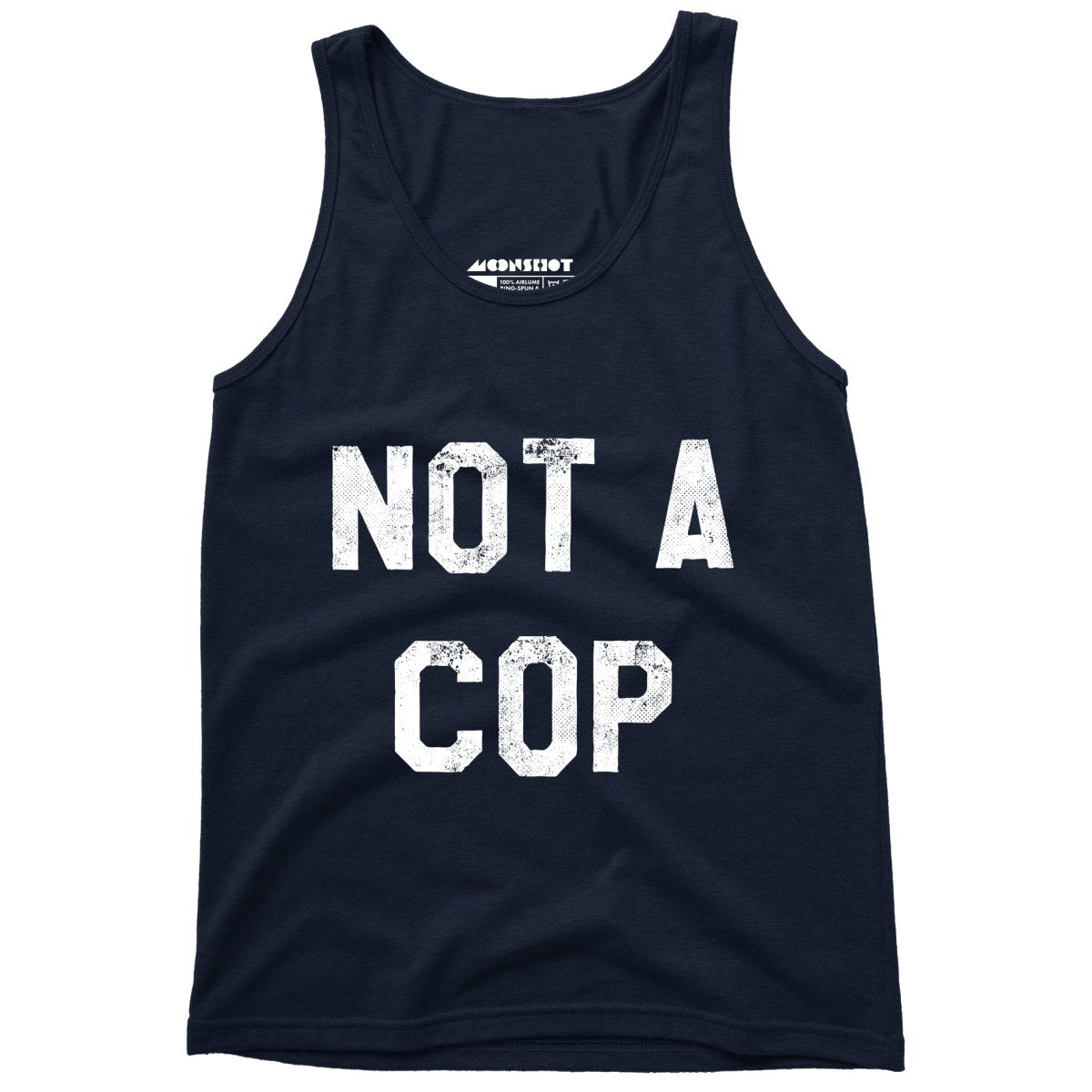 Not a Cop - Unisex Tank Top