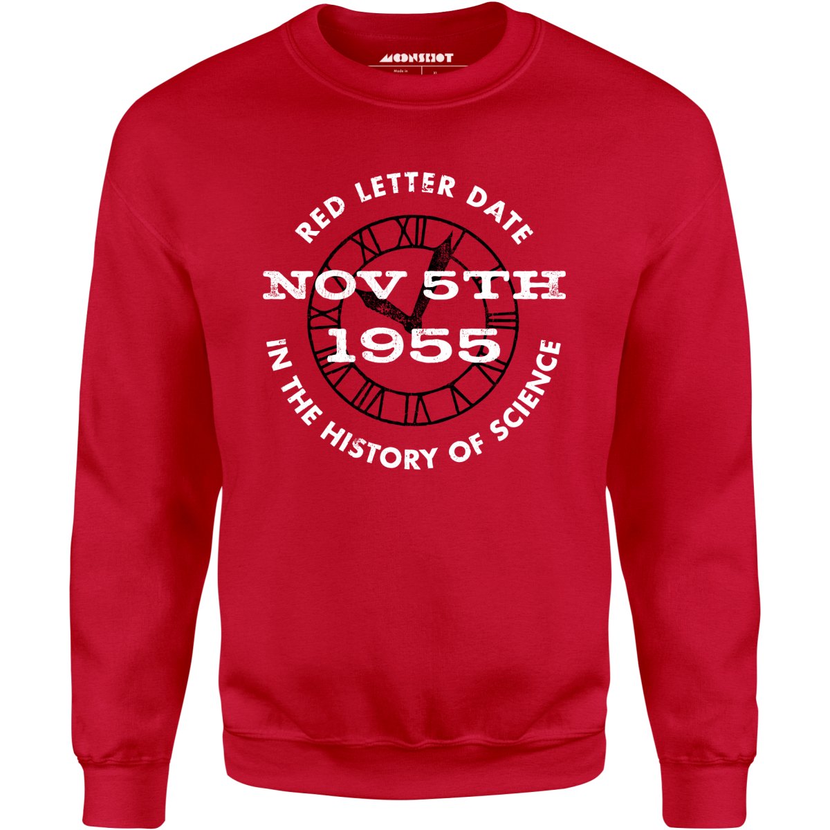 November 5th 1955 - Red Letter Date in the History of Science - Unisex Sweatshirt