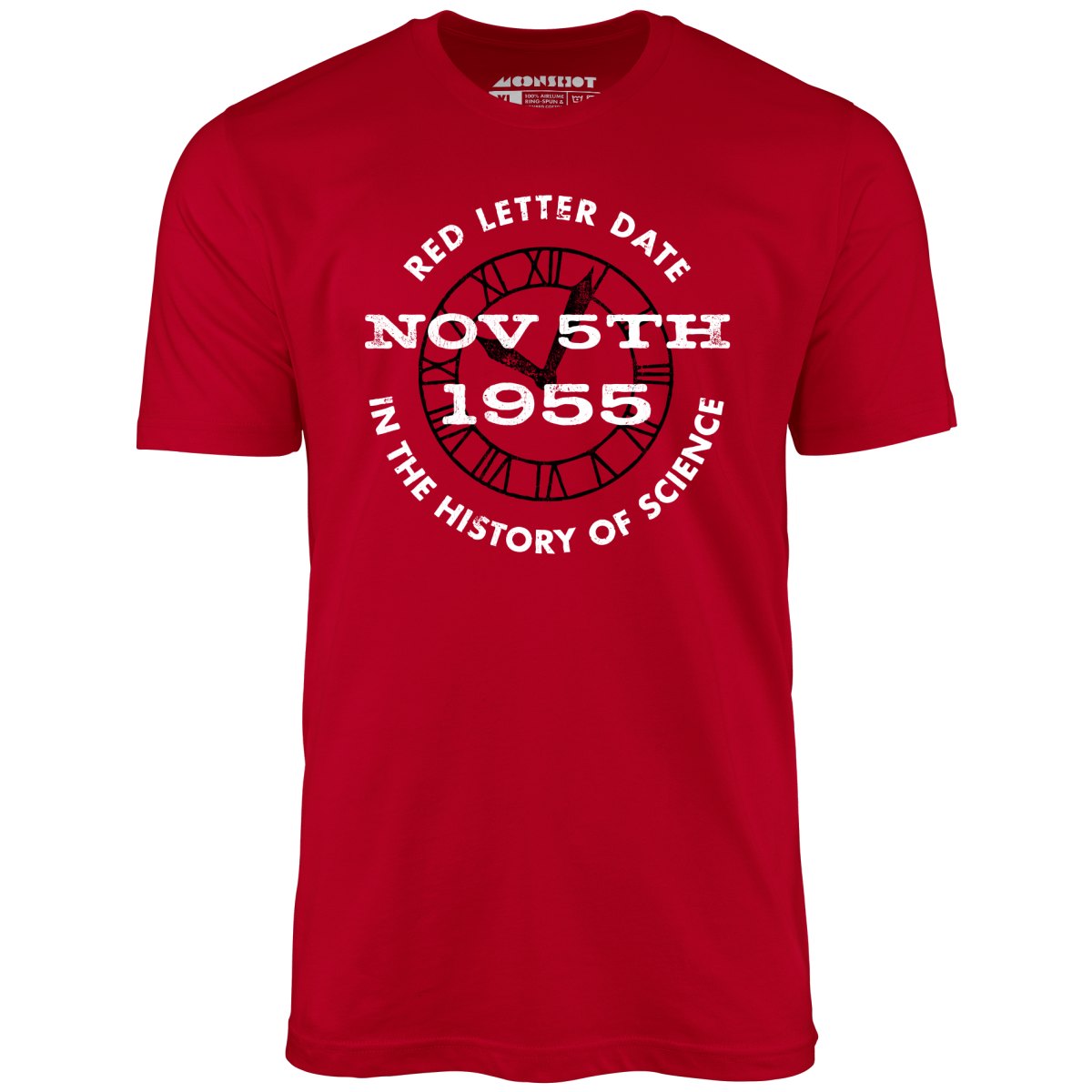 November 5th 1955 - Red Letter Date in the History of Science - Unisex T-Shirt
