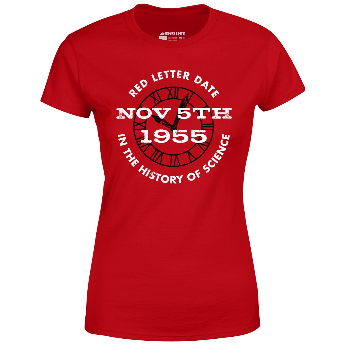 November 5th 1955 - Red Letter Date in the History of Science - Women's T-Shirt