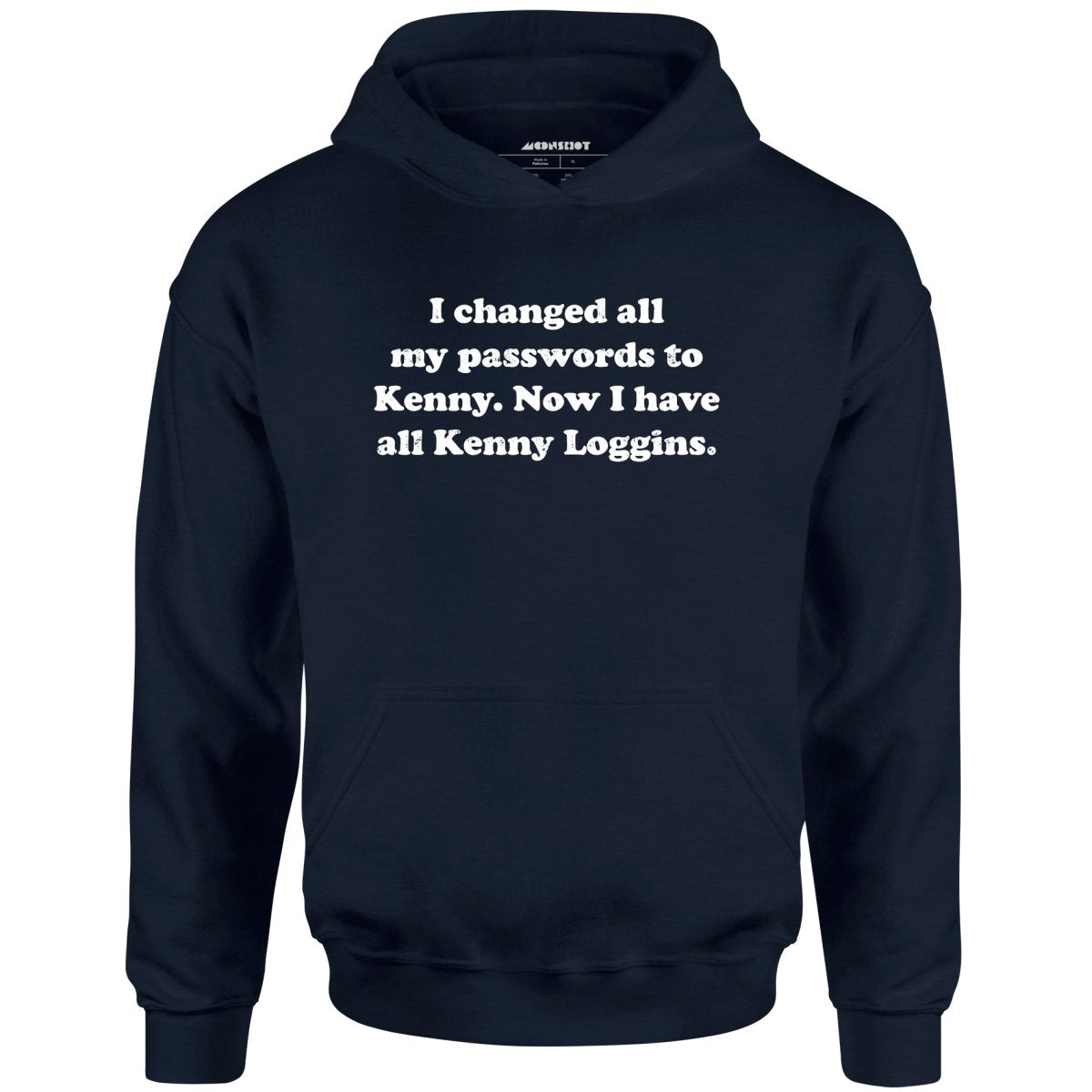 Now I Have All Kenny Loggins - Unisex Hoodie