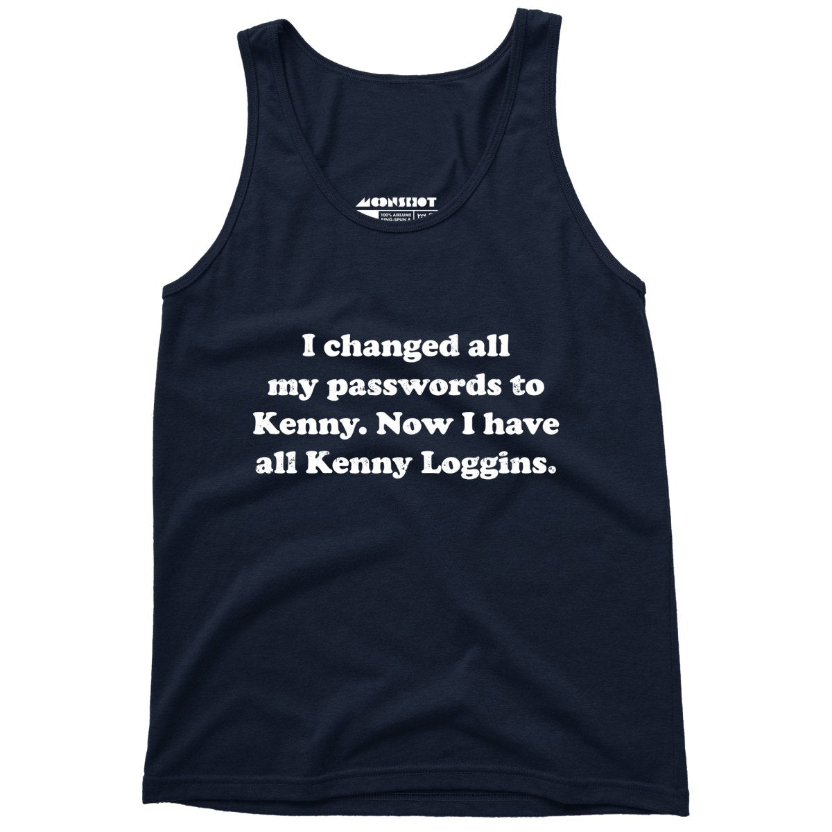 Now I Have All Kenny Loggins - Unisex Tank Top