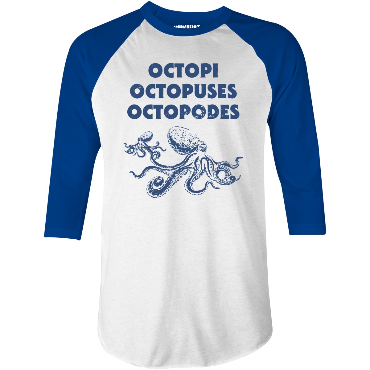 Octopi Octopuses Octopodes - 3/4 Sleeve Raglan T-Shirt
