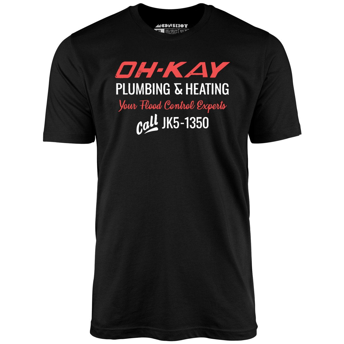 Oh-Kay Plumbing & Heating - Unisex T-Shirt