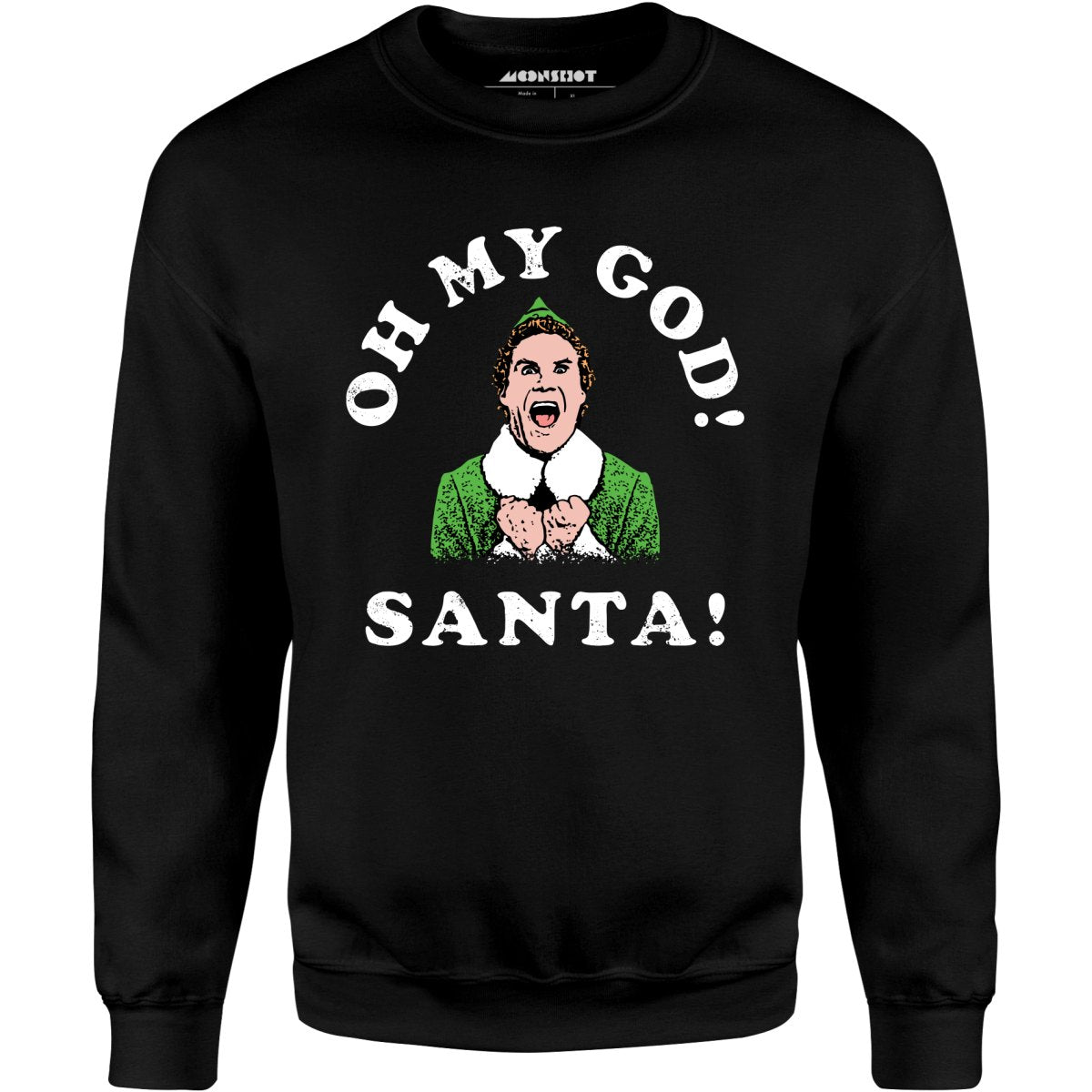 Oh My God Santa! - Unisex Sweatshirt