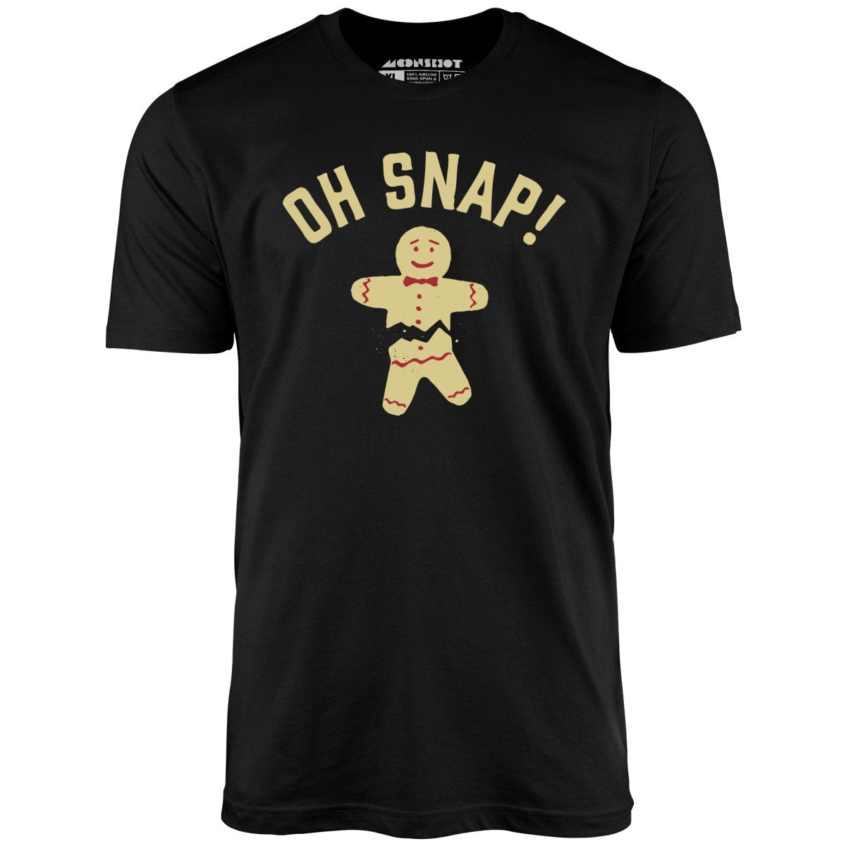 Oh Snap! Christmas Cookie - Unisex T-Shirt