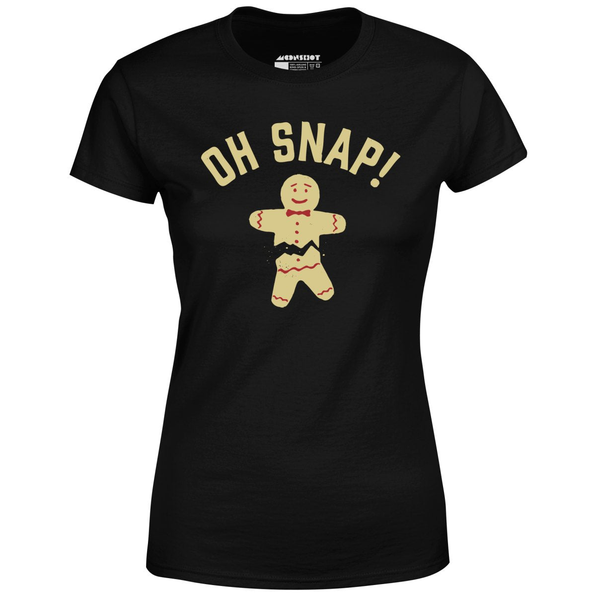 Oh Snap! Christmas Cookie - Women's T-Shirt