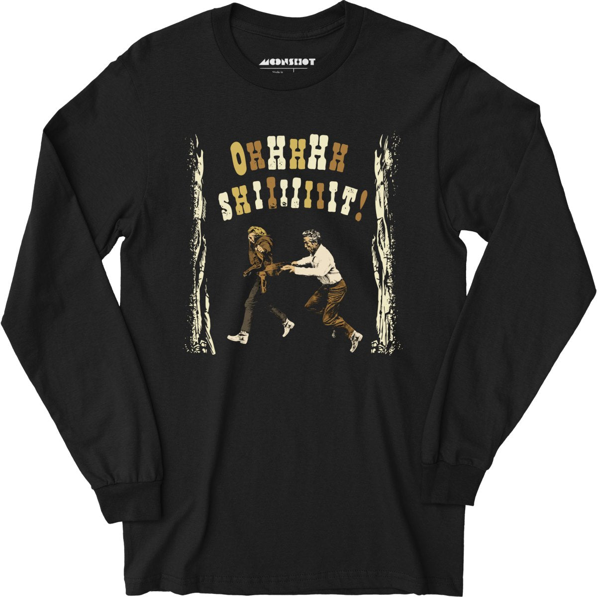 Ohhhhh Shiiiiiiit - Butch Cassidy & The Sundance Kid - Long Sleeve T-Shirt