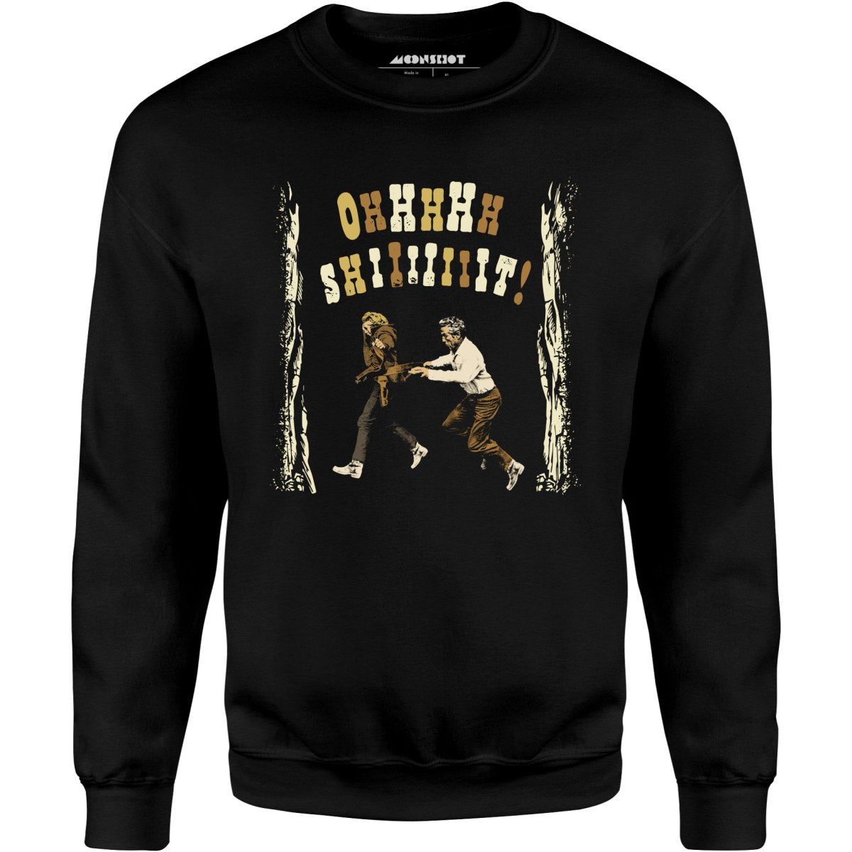 Ohhhhh Shiiiiiiit - Butch Cassidy & The Sundance Kid - Unisex Sweatshirt