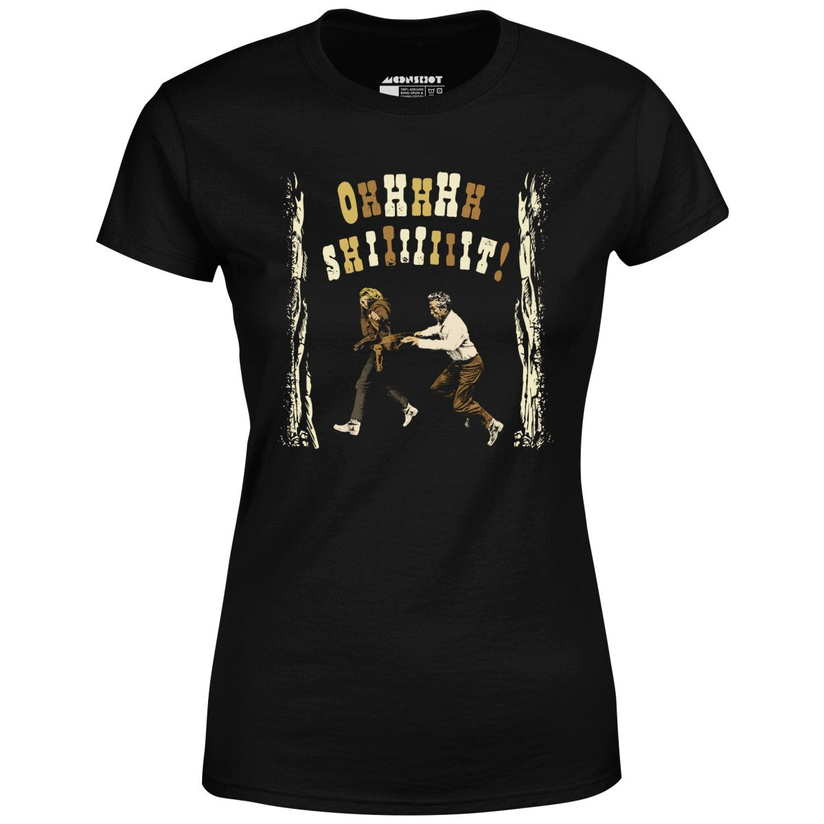 Ohhhhh Shiiiiiiit - Butch Cassidy & The Sundance Kid - Women's T-Shirt