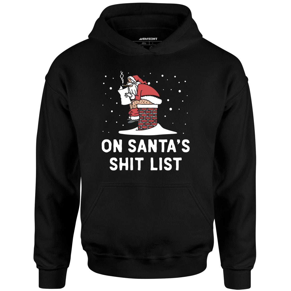 On Santa's Shit List - Unisex Hoodie