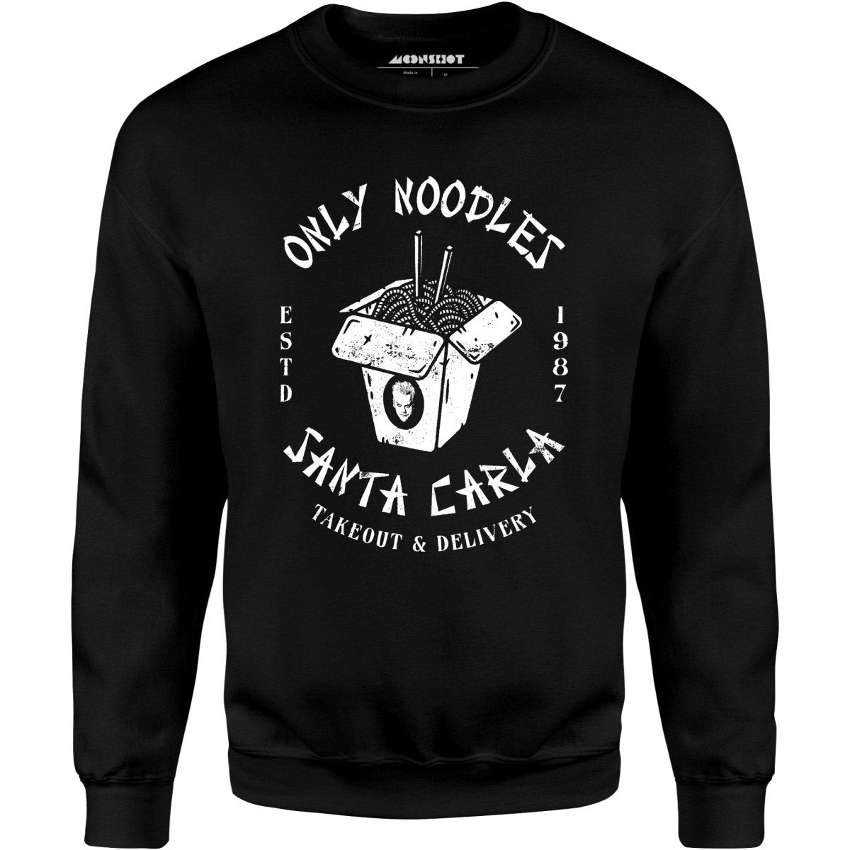 Only Noodles Takeout & Delivery - Santa Carla - Unisex Sweatshirt