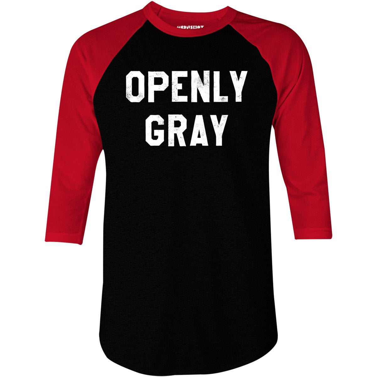 Openly Gray - 3/4 Sleeve Raglan T-Shirt
