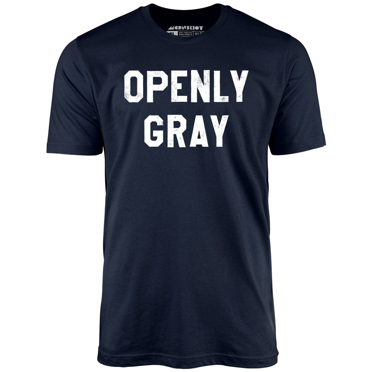 Openly Gray - Unisex T-Shirt