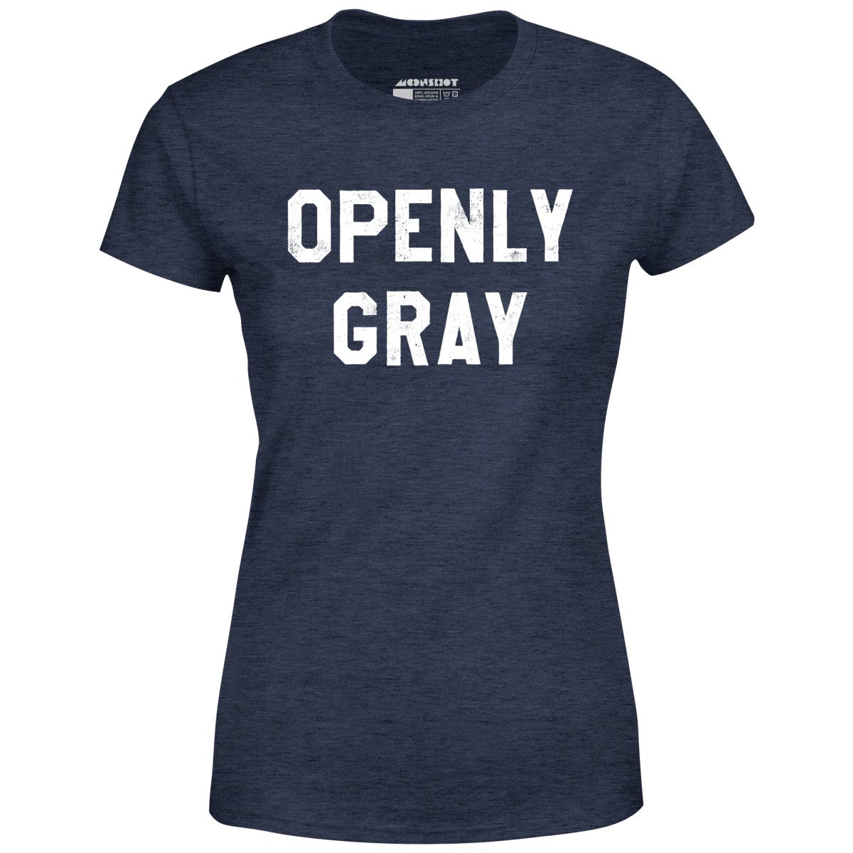 Openly Gray - Women's T-Shirt