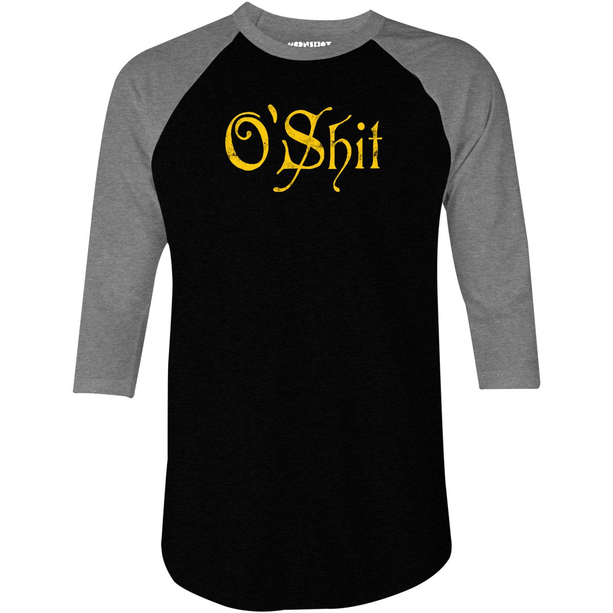 O'Shit - 3/4 Sleeve Raglan T-Shirt
