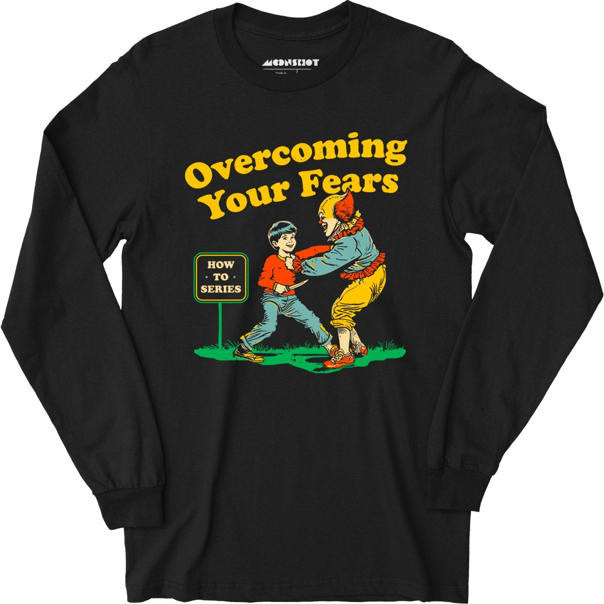 Overcoming Your Fears - Long Sleeve T-Shirt