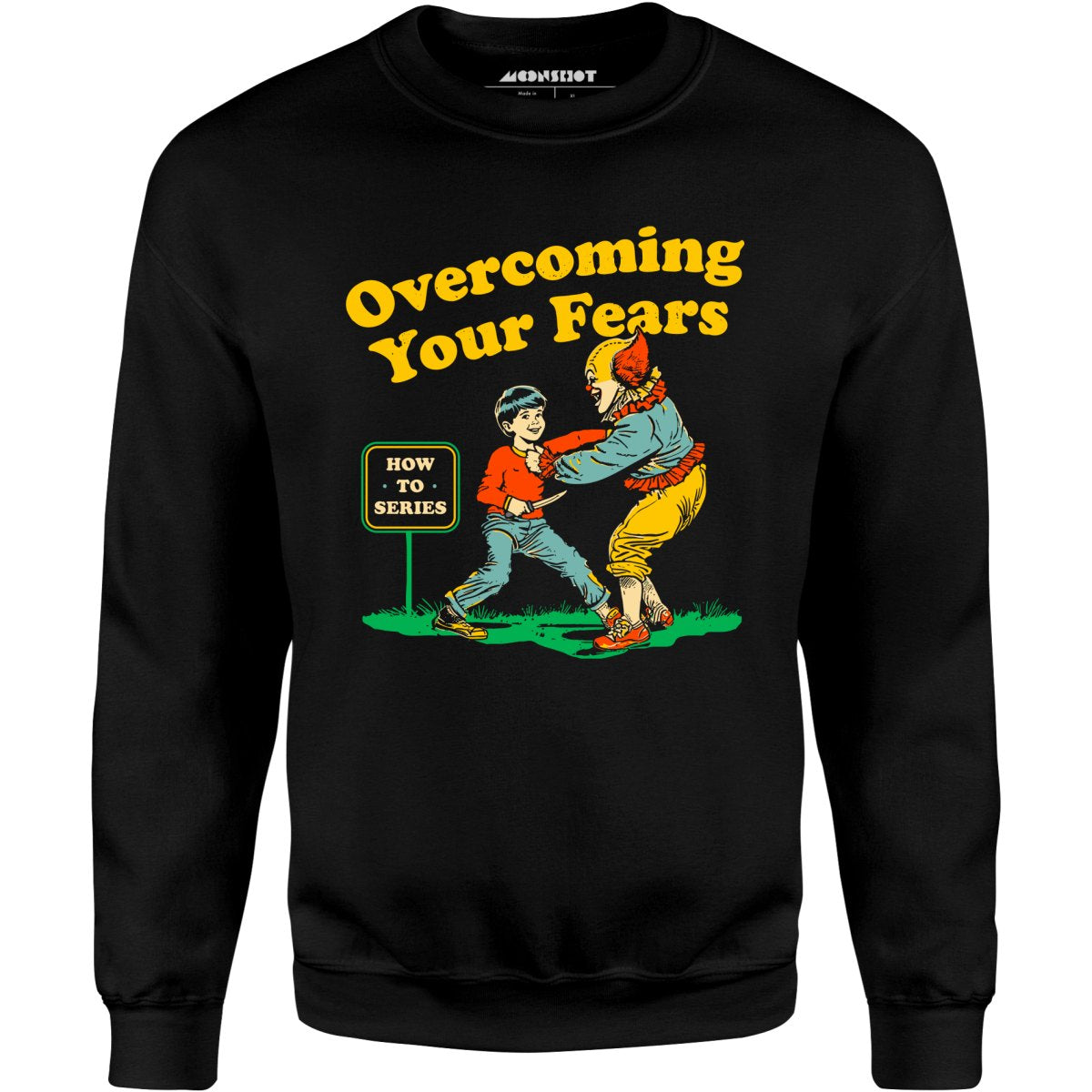 Overcoming Your Fears - Unisex Sweatshirt