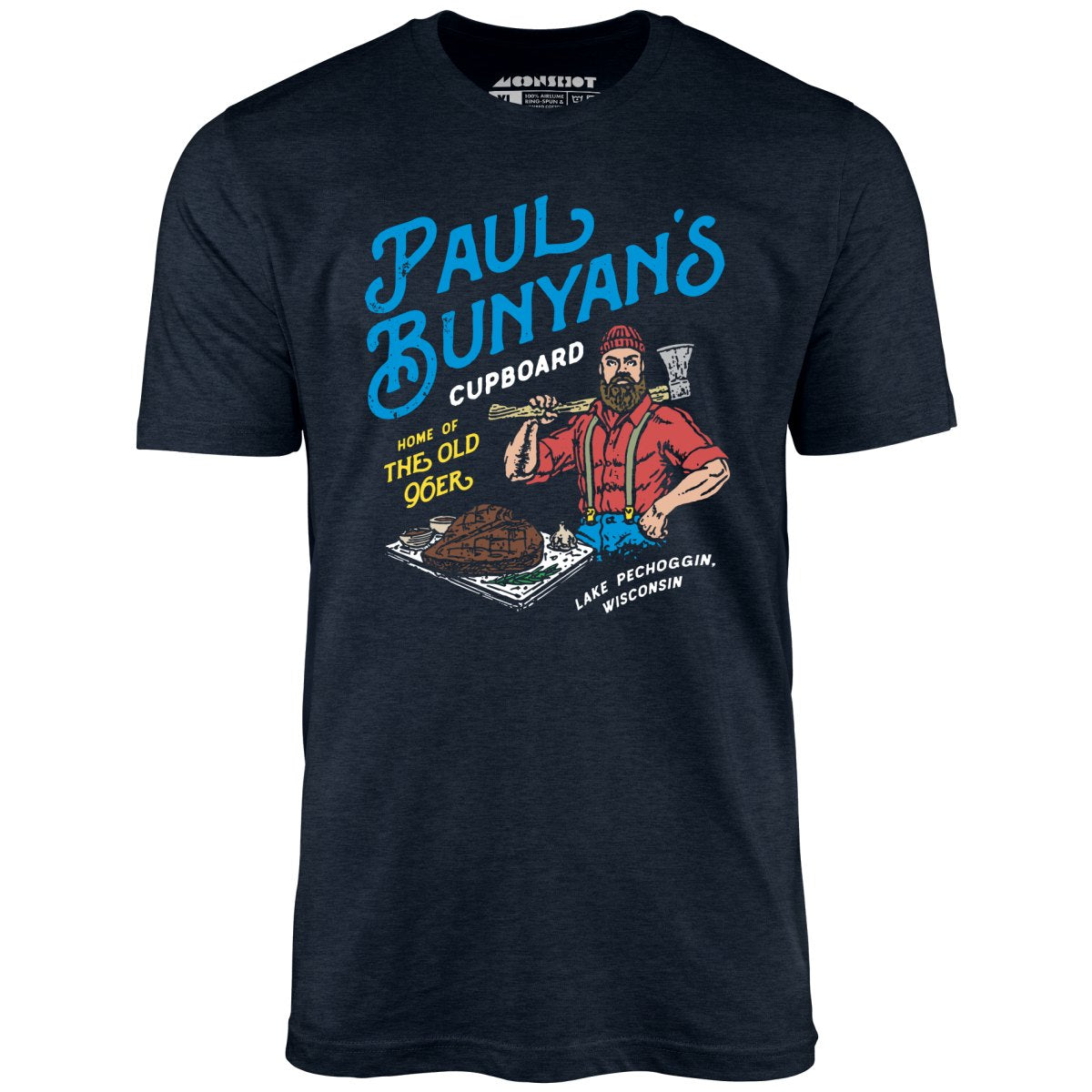 Paul Bunyan's Cupboard - Unisex T-Shirt
