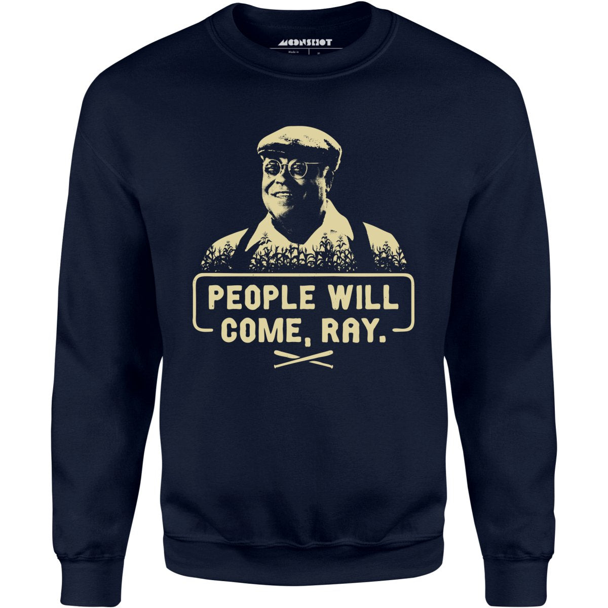 People Will Come, Ray - Unisex Sweatshirt