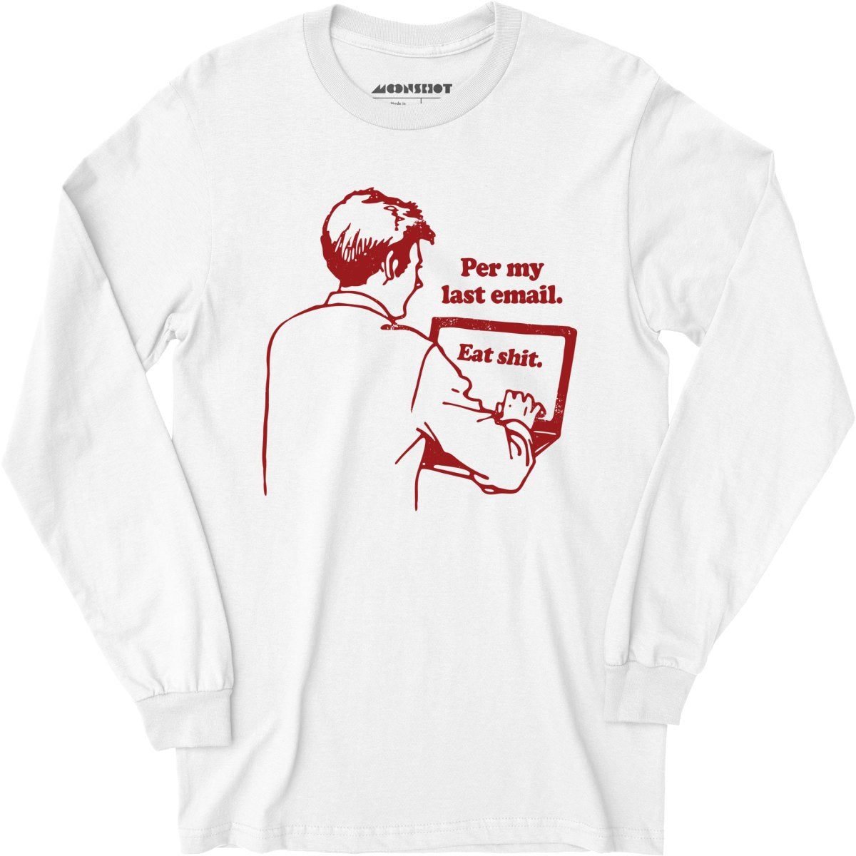 Per My Last Email - Long Sleeve T-Shirt