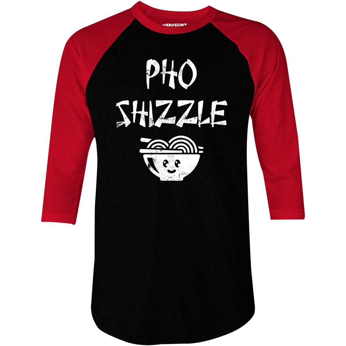 Pho Shizzle - 3/4 Sleeve Raglan T-Shirt
