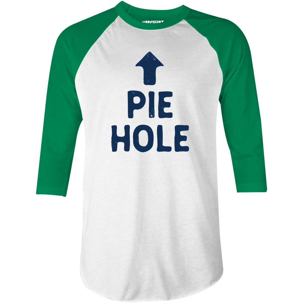 Pie Hole - 3/4 Sleeve Raglan T-Shirt