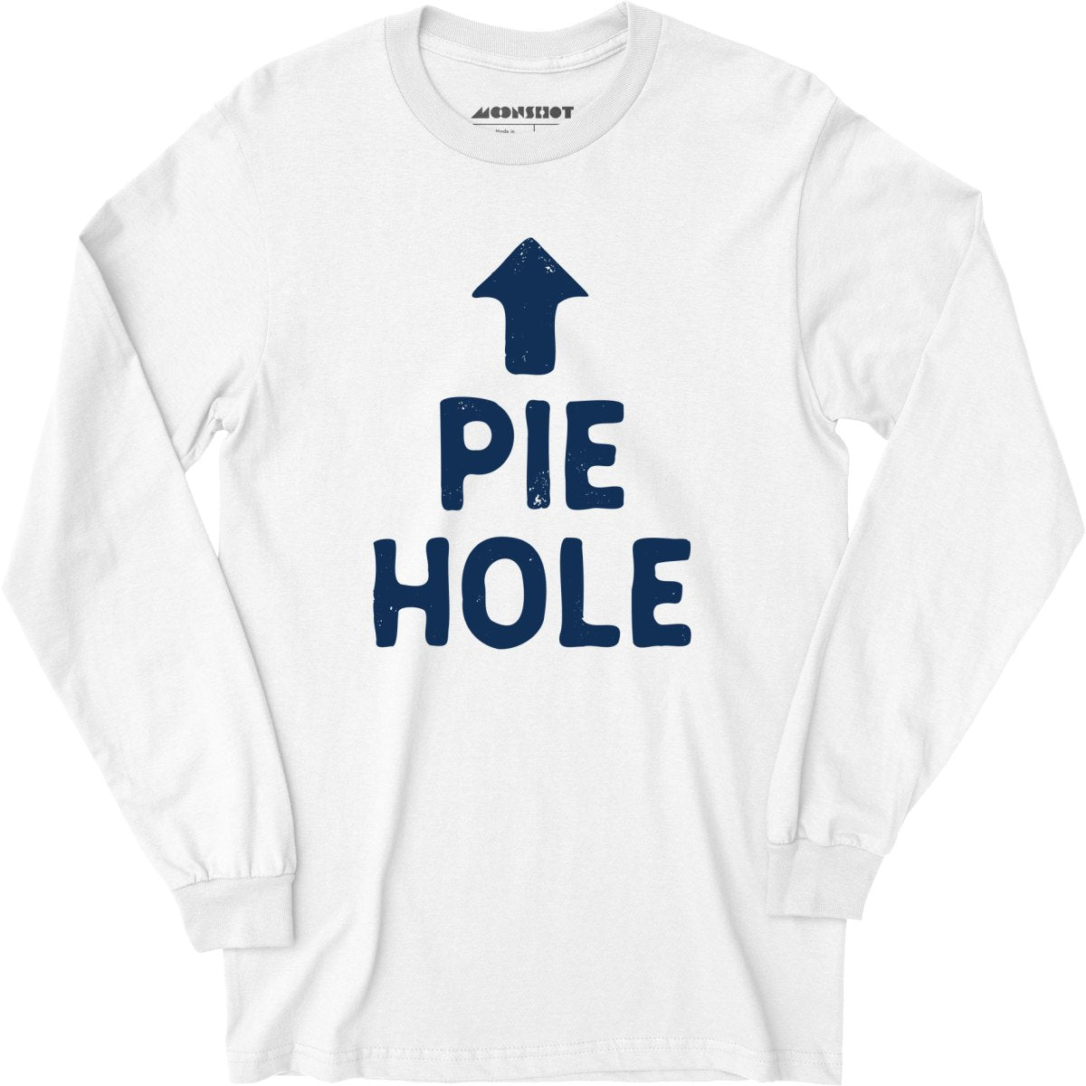 Pie Hole - Long Sleeve T-Shirt