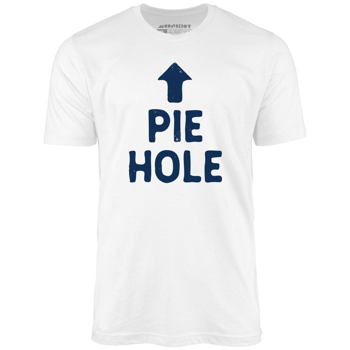 Pie Hole - Unisex T-Shirt