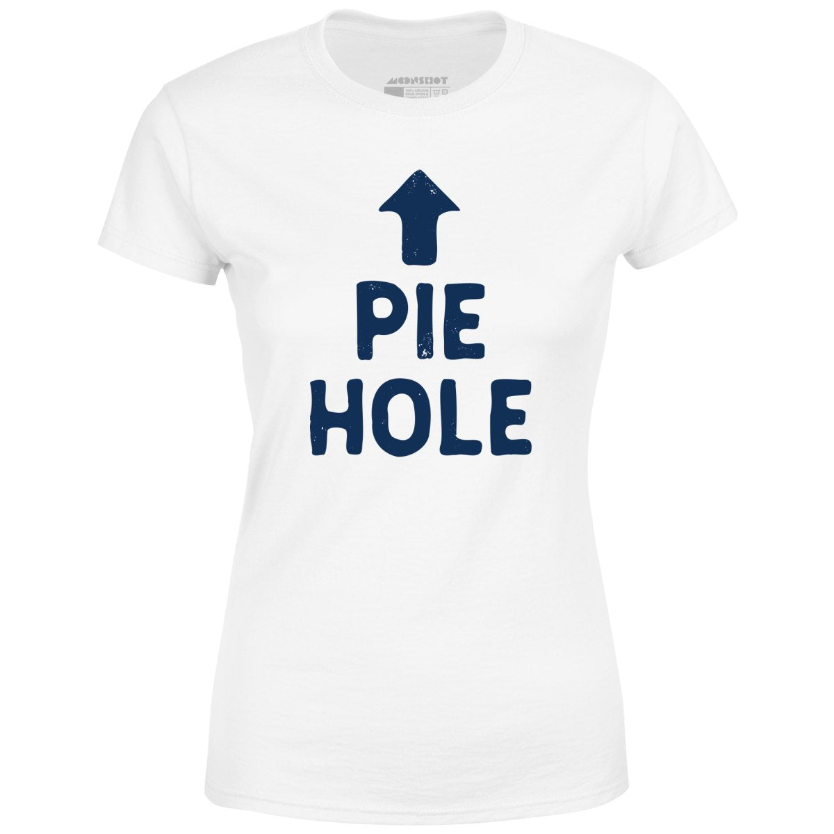 Pie Hole - Women's T-Shirt