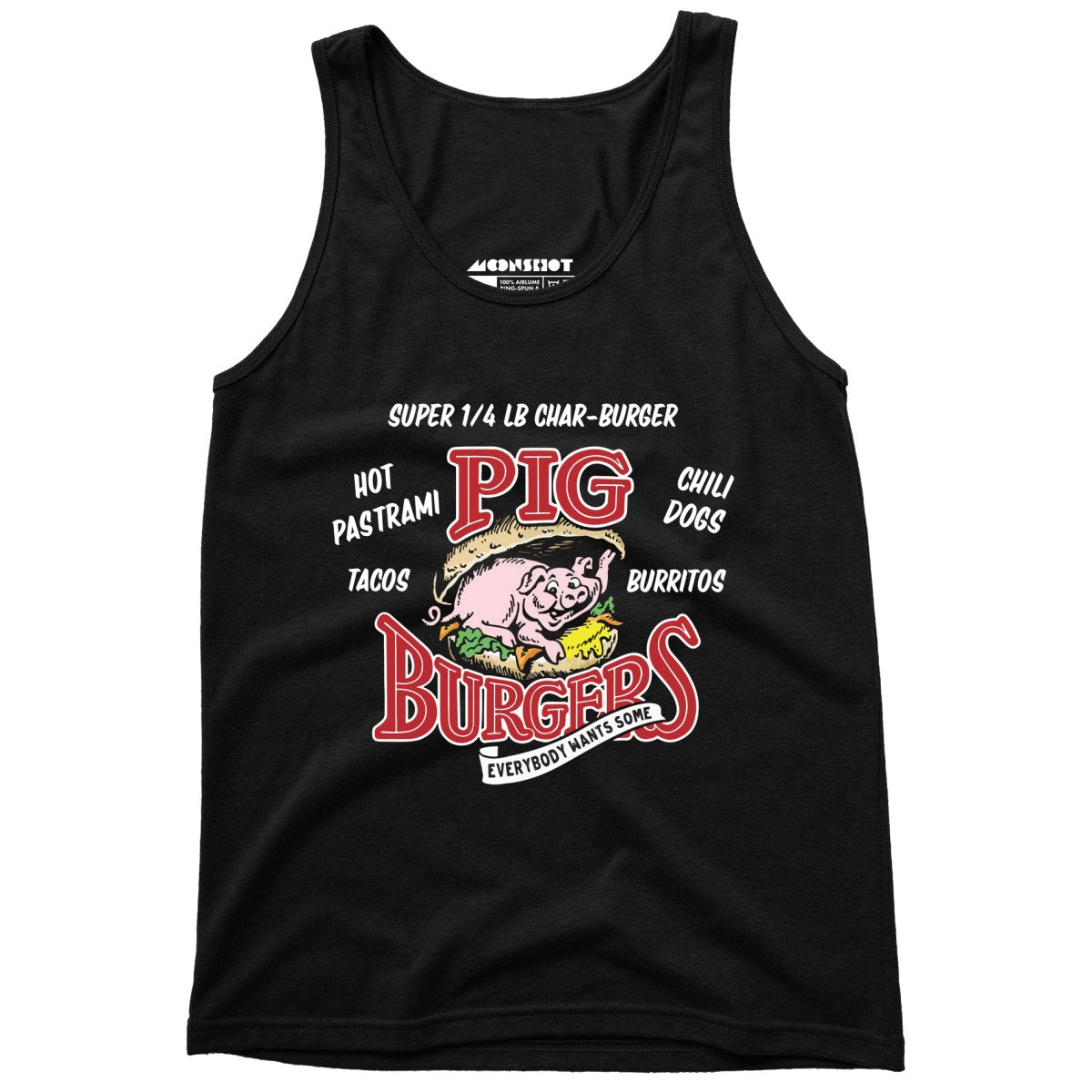 Pig Burgers - Everybody Wants Some - Unisex Tank Top