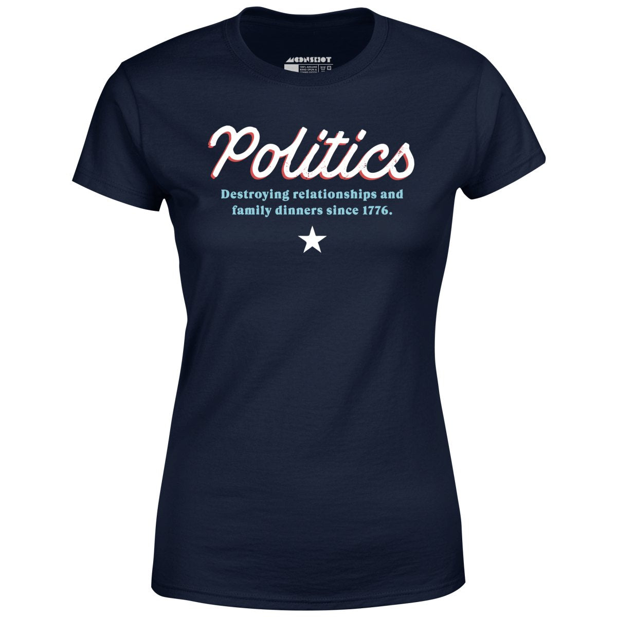 Politics - Women's T-Shirt