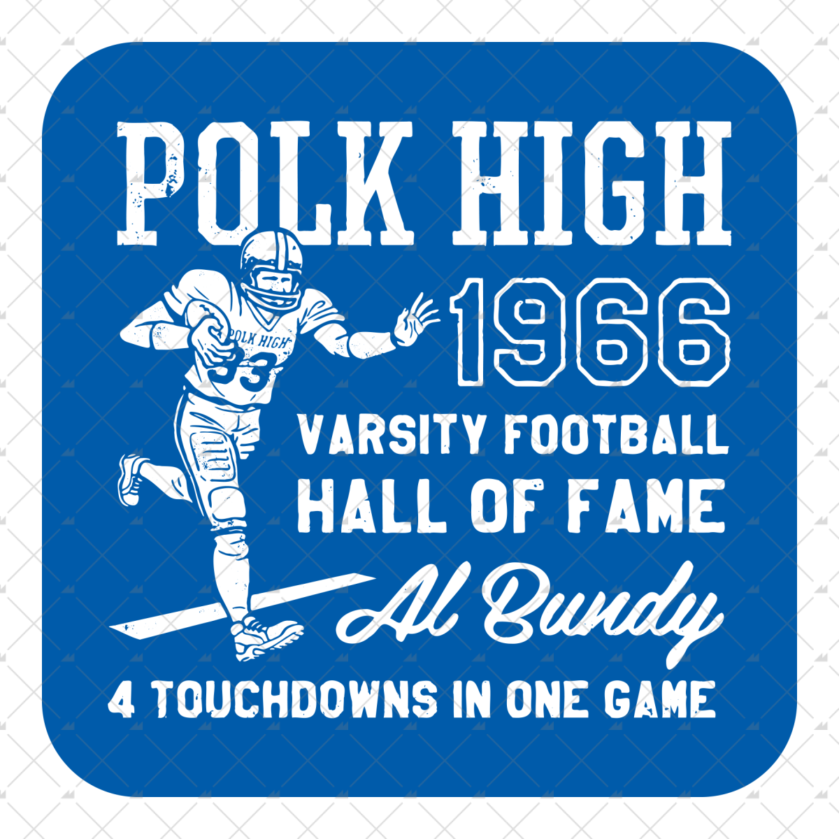Al Bundy - 1966 Polk High Varsity Football Hall of Fame - Sticker