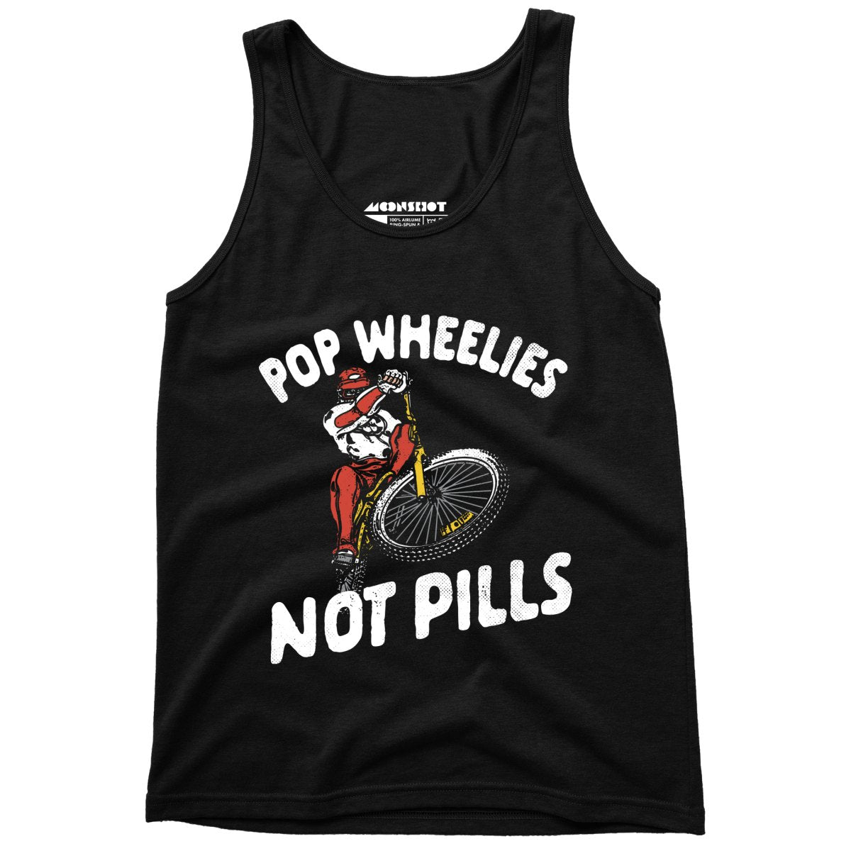 Pop Wheelies Not Pills - Unisex Tank Top