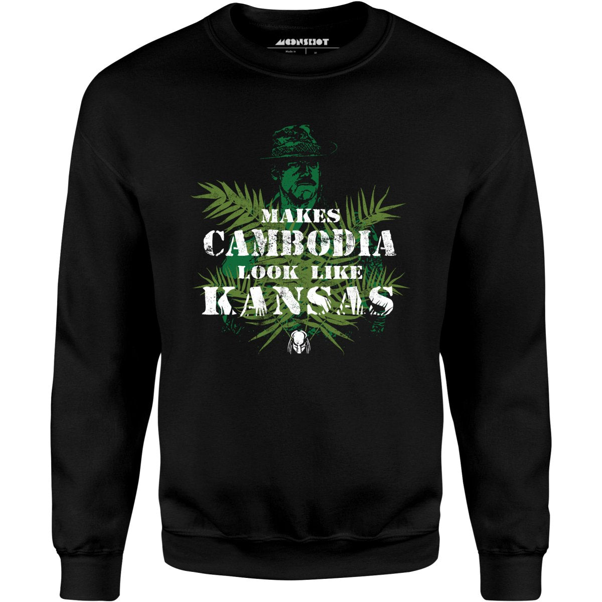 Predator - Makes Cambodia Look Like Kansas - Unisex Sweatshirt