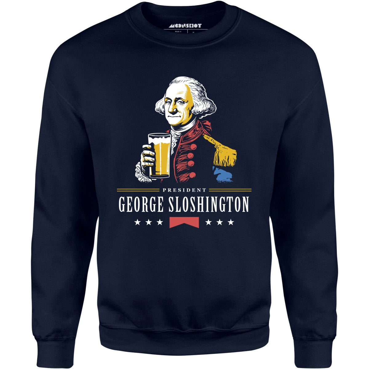 President George Sloshington - Unisex Sweatshirt