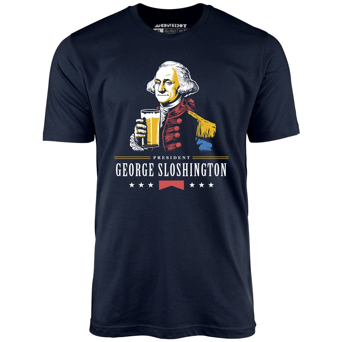 President George Sloshington - Unisex T-Shirt