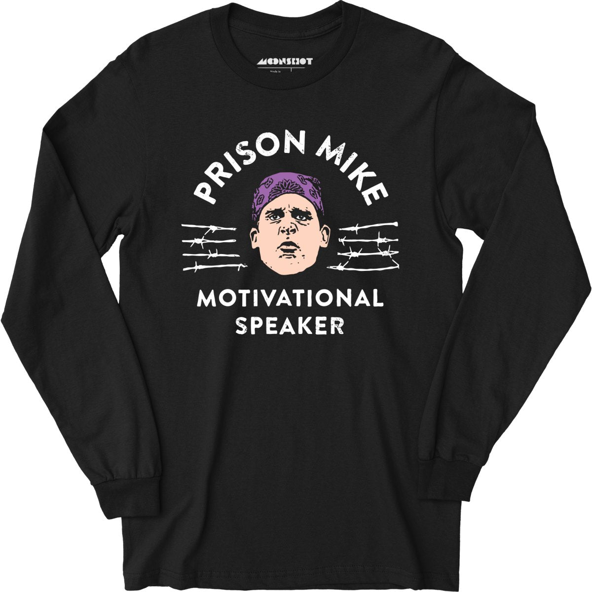 Prison Mike - Motivational Speaker - Long Sleeve T-Shirt