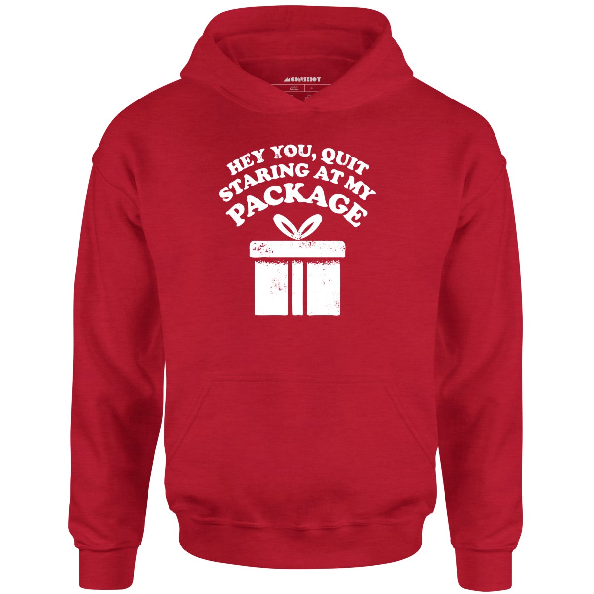 Quit Staring at My Package - Unisex Hoodie