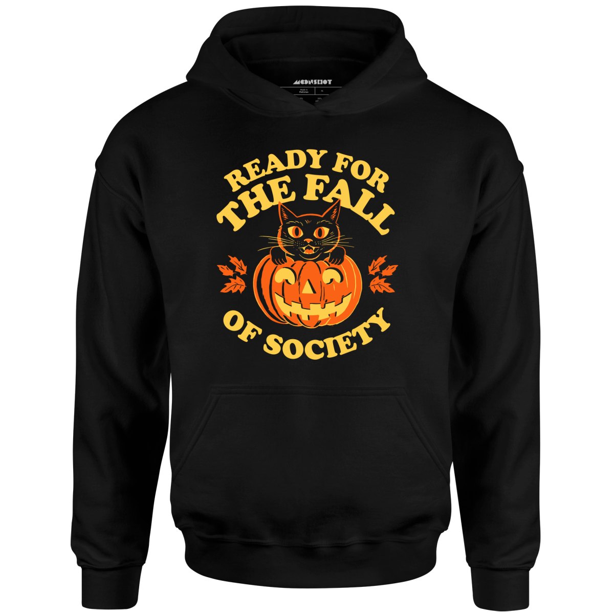 Ready For The Fall of Society - Unisex Hoodie
