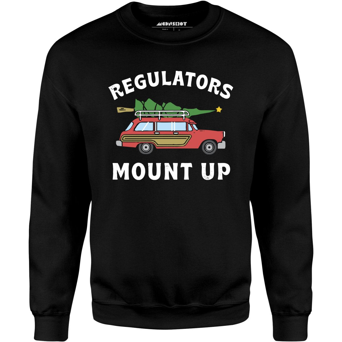 Regulators Mount Up - Christmas Tree - Unisex Sweatshirt