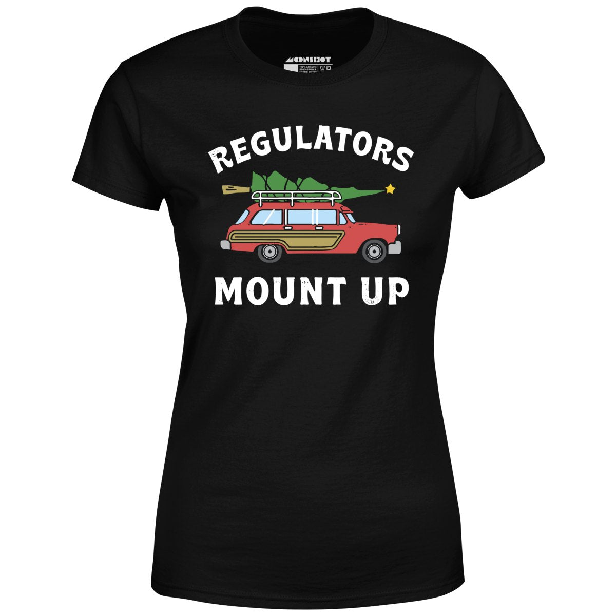 Regulators Mount Up - Christmas Tree - Women's T-Shirt