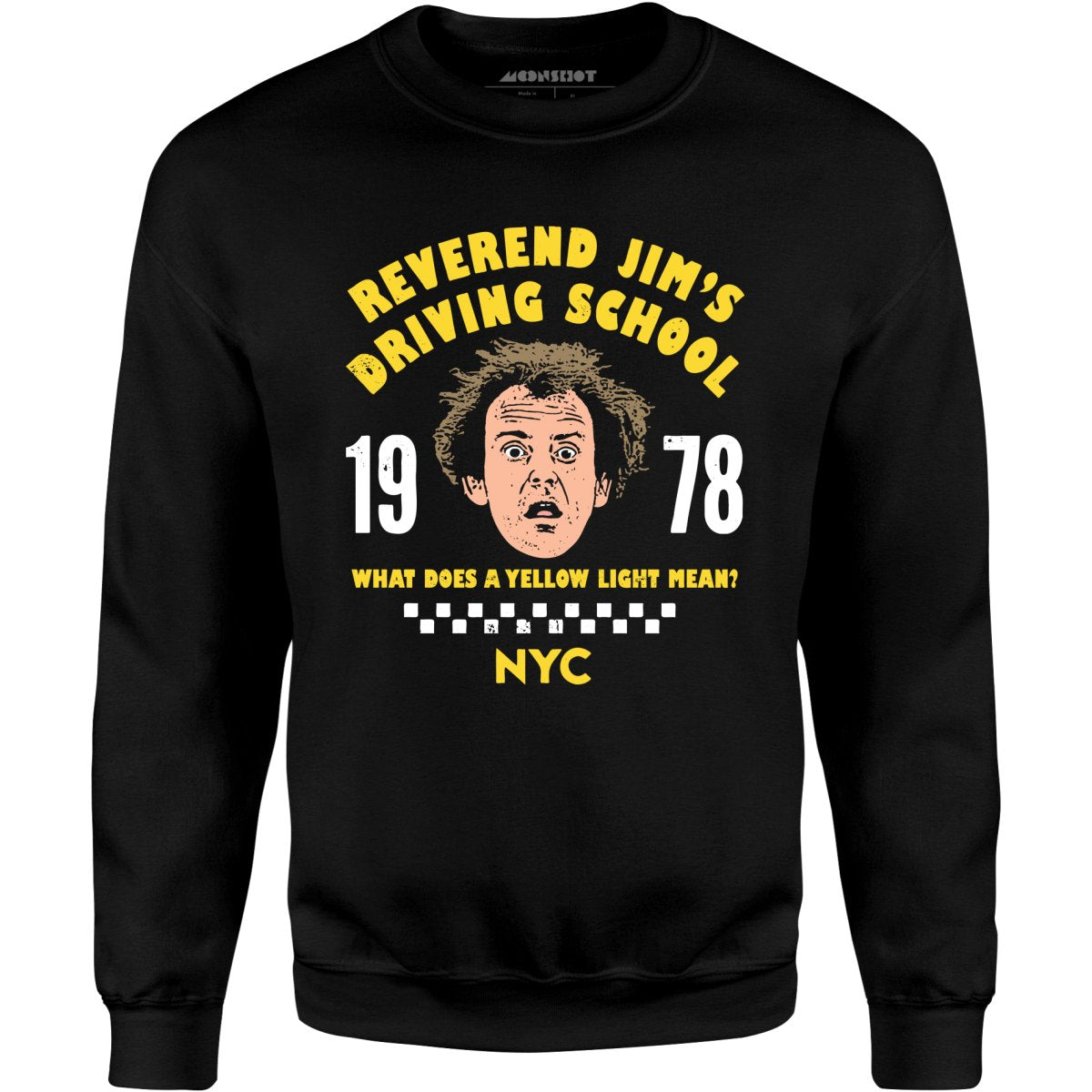 Reverend Jim's Driving School - Unisex Sweatshirt